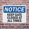 Signmission Keep Gate Closed At All Times, 10 in W x Rectangle, Plastic OS-2PACK-NS-P-710-L-15860 - alternate 5